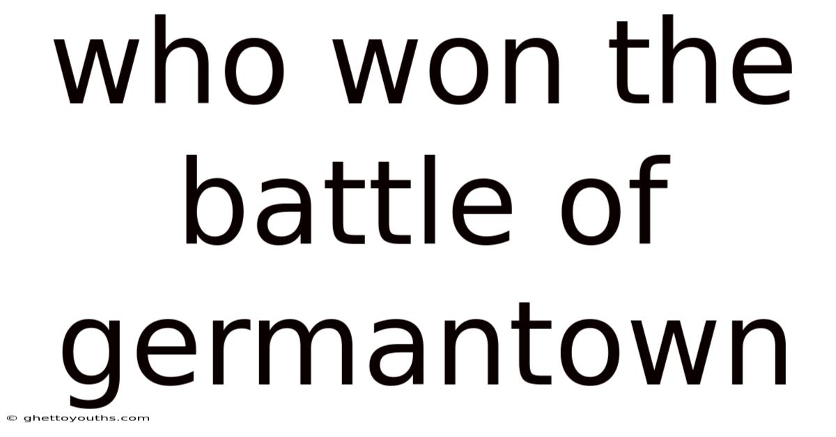 Who Won The Battle Of Germantown