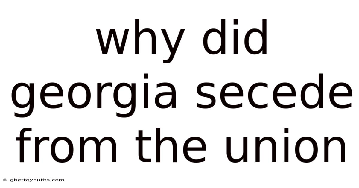 Why Did Georgia Secede From The Union