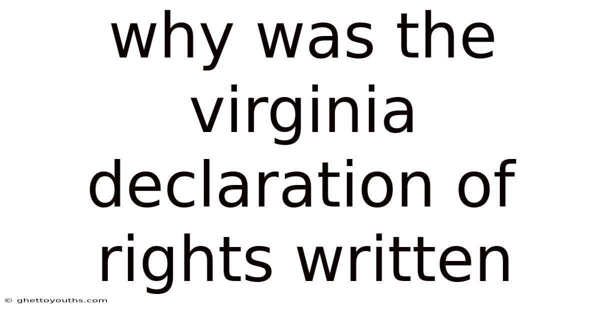 Why Was The Virginia Declaration Of Rights Written