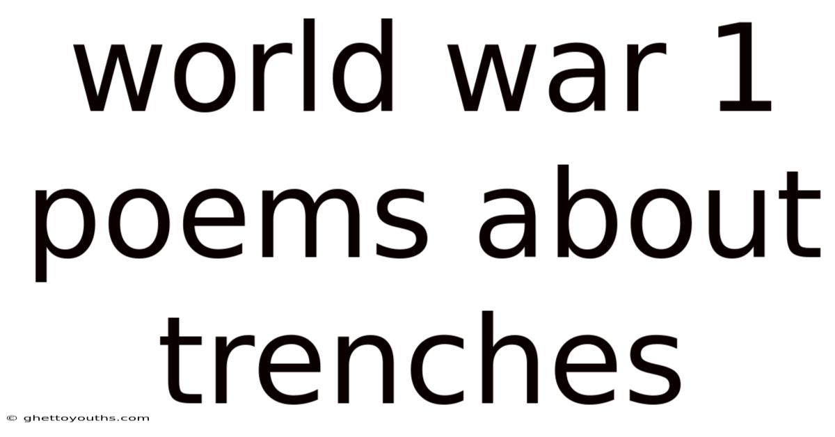 World War 1 Poems About Trenches